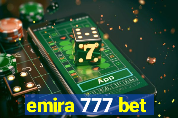 emira 777 bet